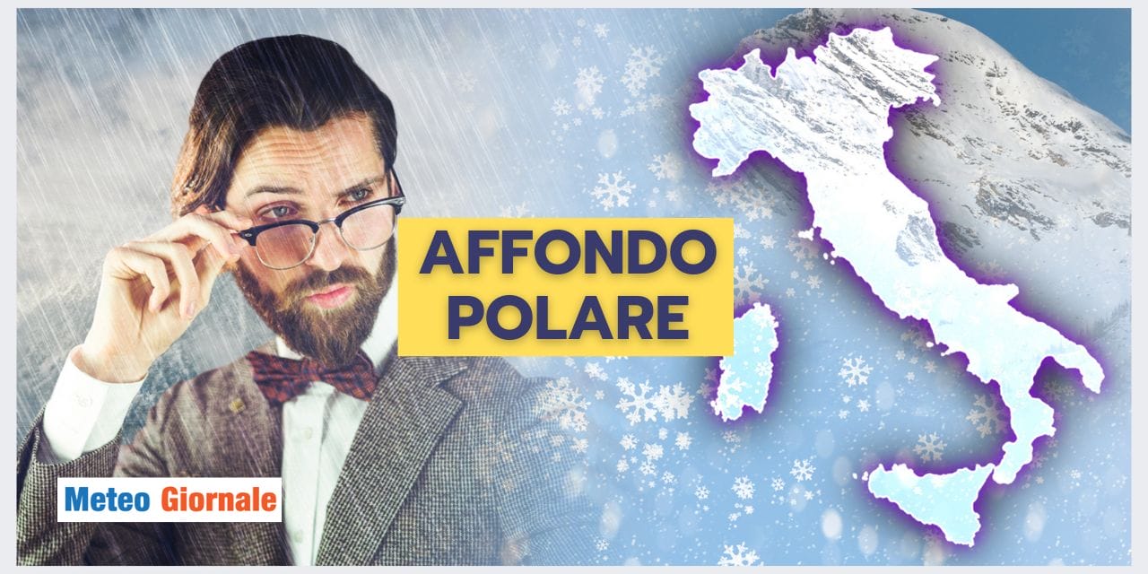 Meteo: AFFONDO POLARE, tante precipitazioni e neve a quote BASSE