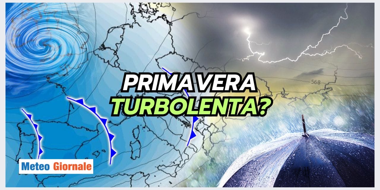 Primavera turbolenta, un'ipotesi meteo da non scartare
