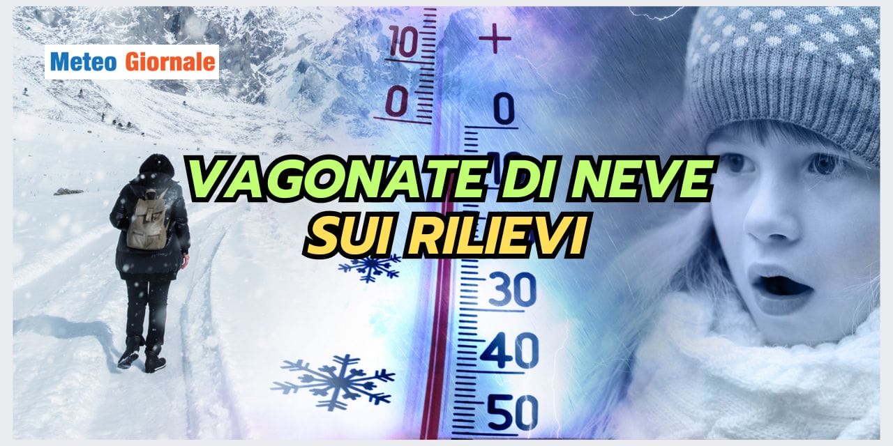 Meteo: ACCUMULI IMPRESSIONANTI di NEVE, ecco dove e quando