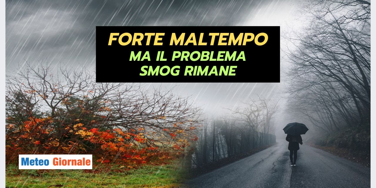 SMOG e meteo piovoso: fine del problema?