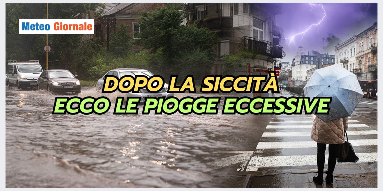 Meteo: rischio alluvioni nelle regioni colpite dalla siccità