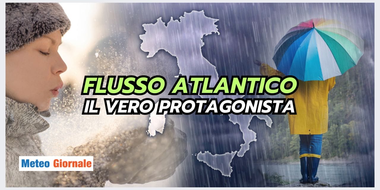 Meteo: l’Atlantico detta finalmente legge!
