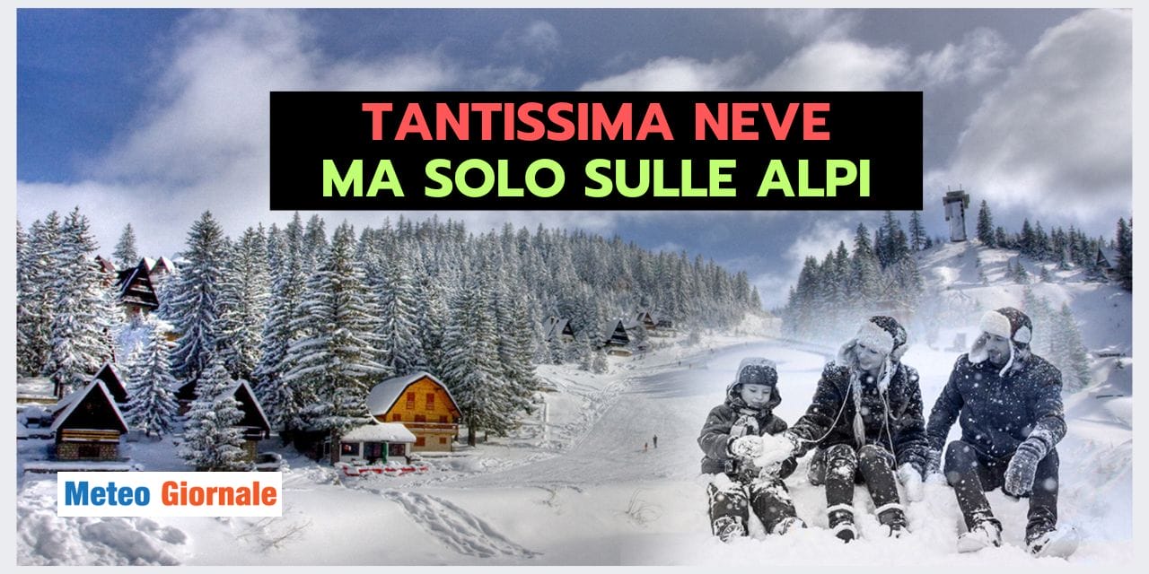 Meteo: abbondanti nevicate ma solo in alta quota