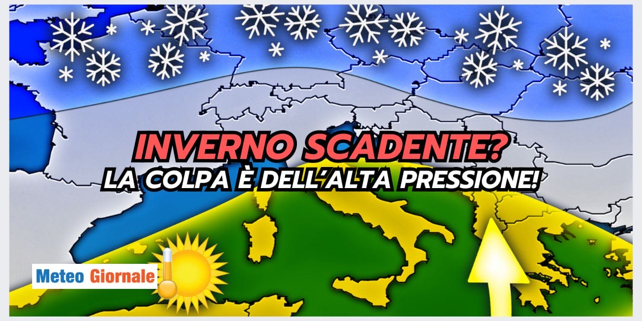 Inverno Deludente: l'Anticiclone Africano condiziona sempre il meteo