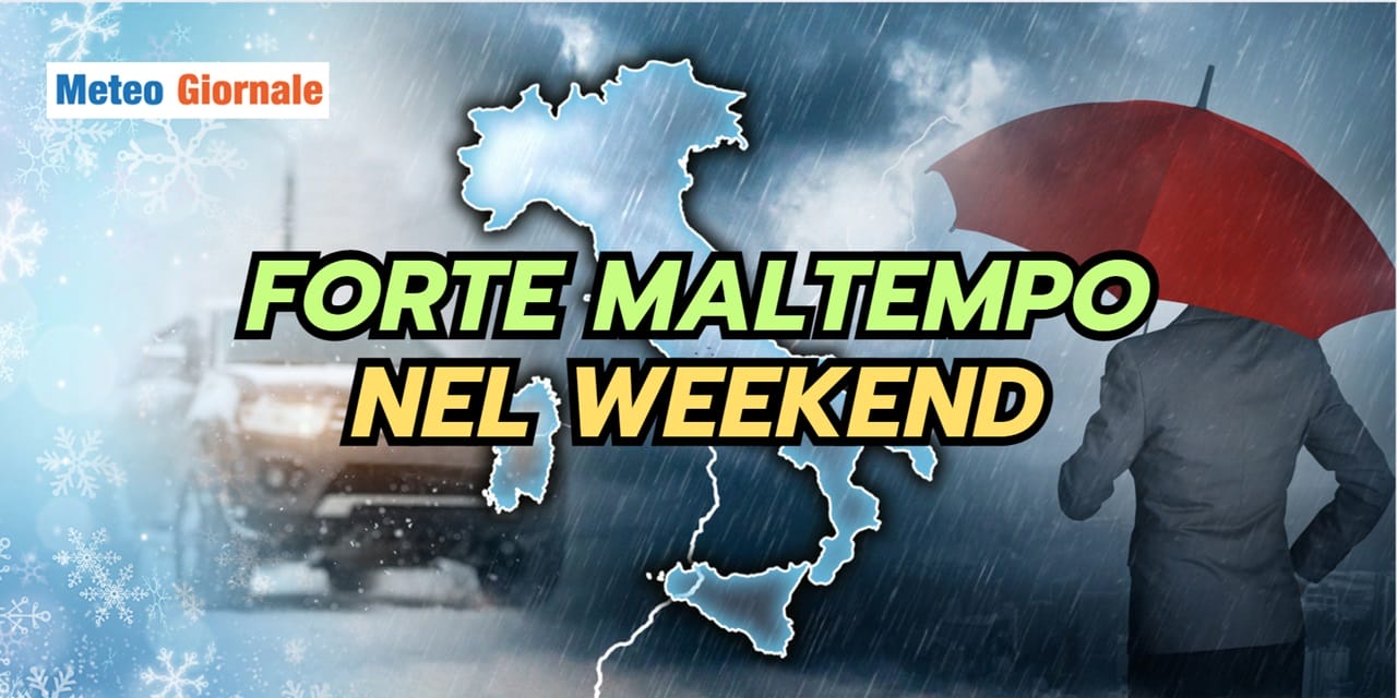 Meteo: CICLONE nel weekend, FORTE MALTEMPO autunnale