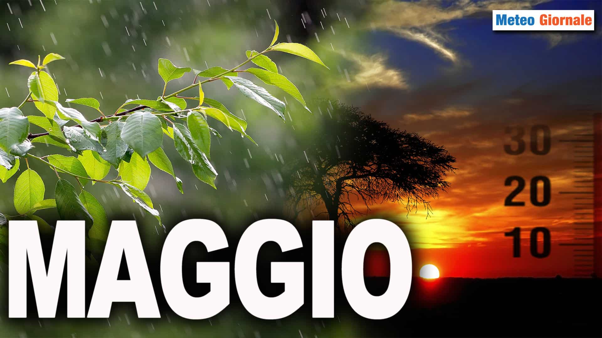 Meteo di MAGGIO, tra speranze meteo e illusioni