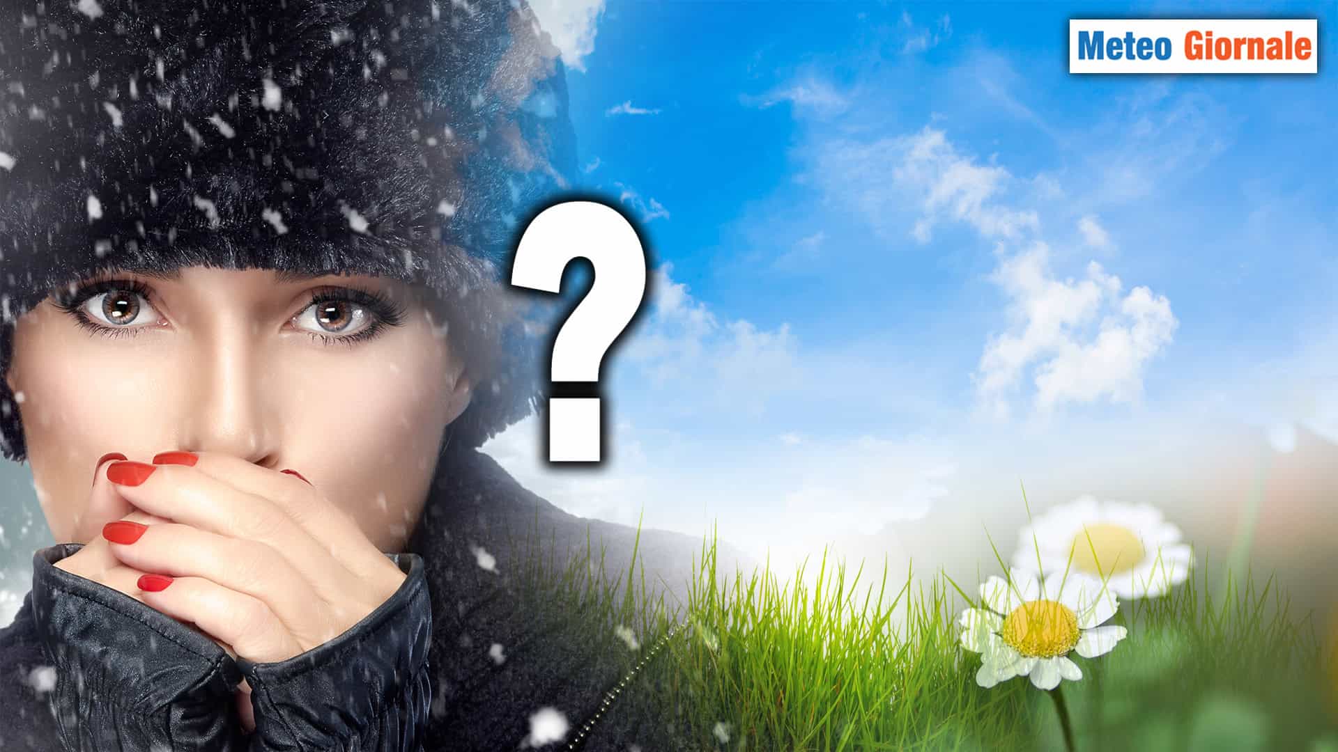 C'è una mancanza nel METEO primaverile: il FREDDO