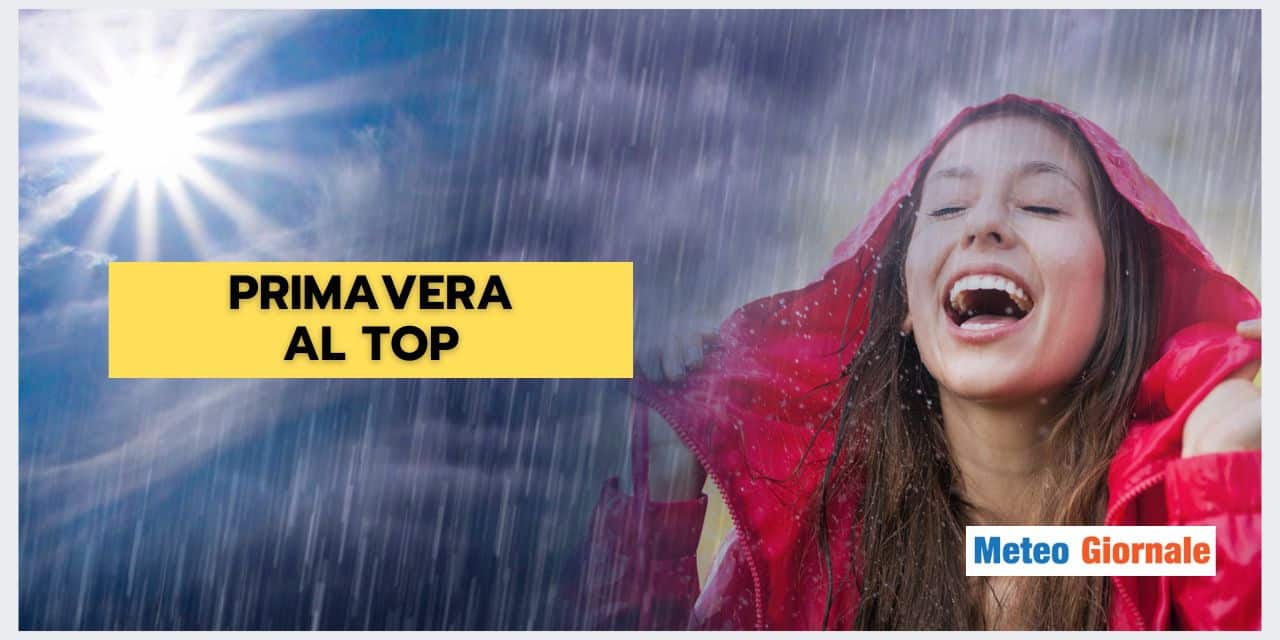 Meteo: niente lamentele, la Primavera ce la sta mettendo tutta