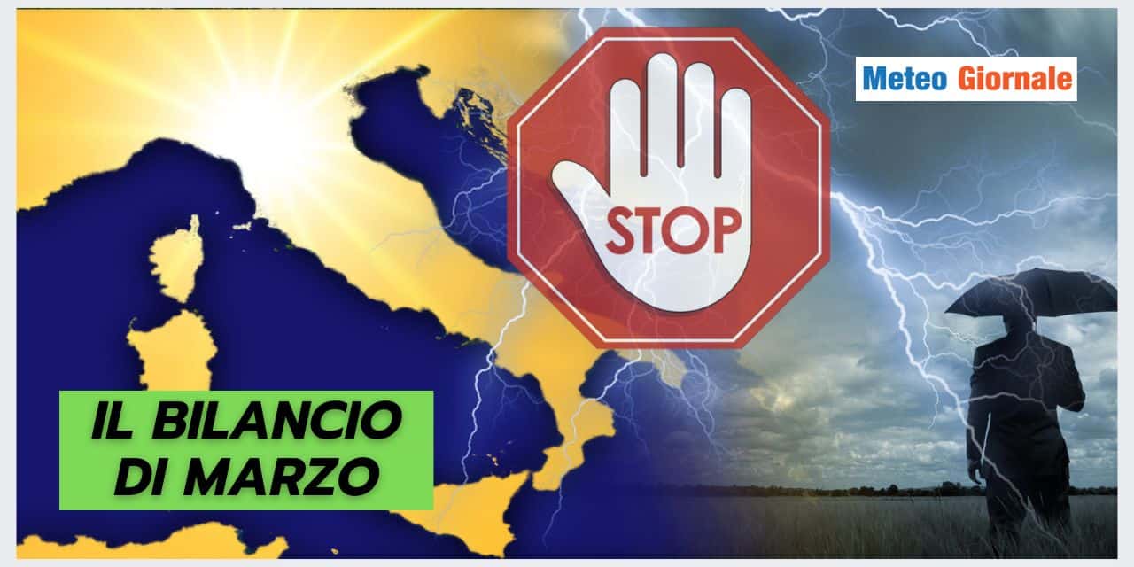 Meteo: il Bilancio climatico di Marzo non lascia scampo