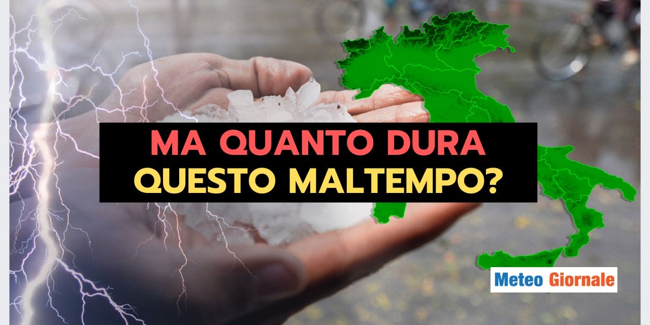 Meteo: maltempo in Italia, fino a quando durerà?