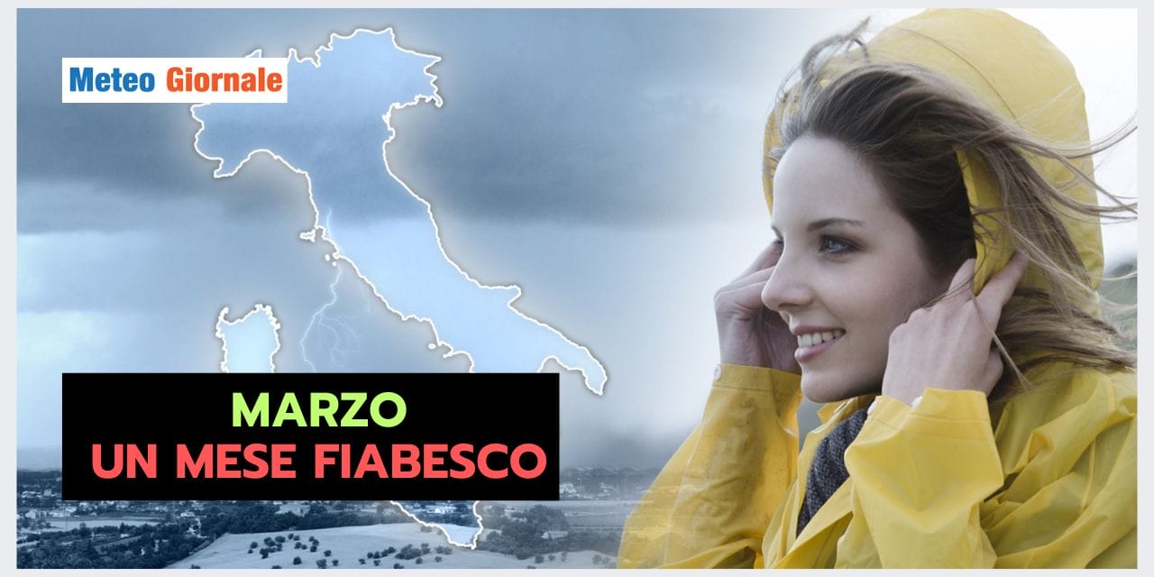 Marzo: un mese dal meteo da favola