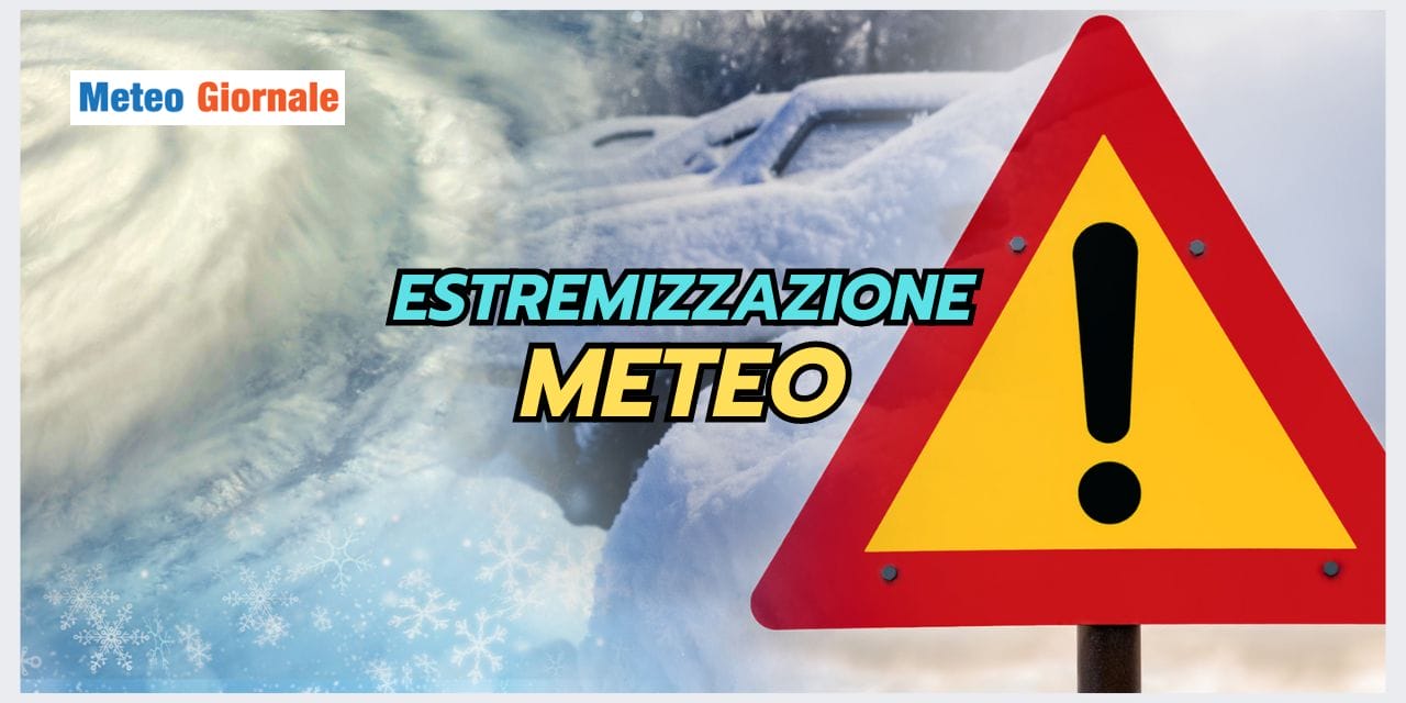 METEO ESTREMO: oramai non ci sono più dubbi…