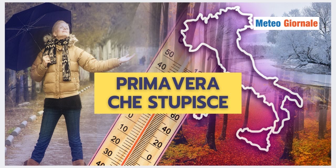 Il meteo di Primavera potrebbe stupirci