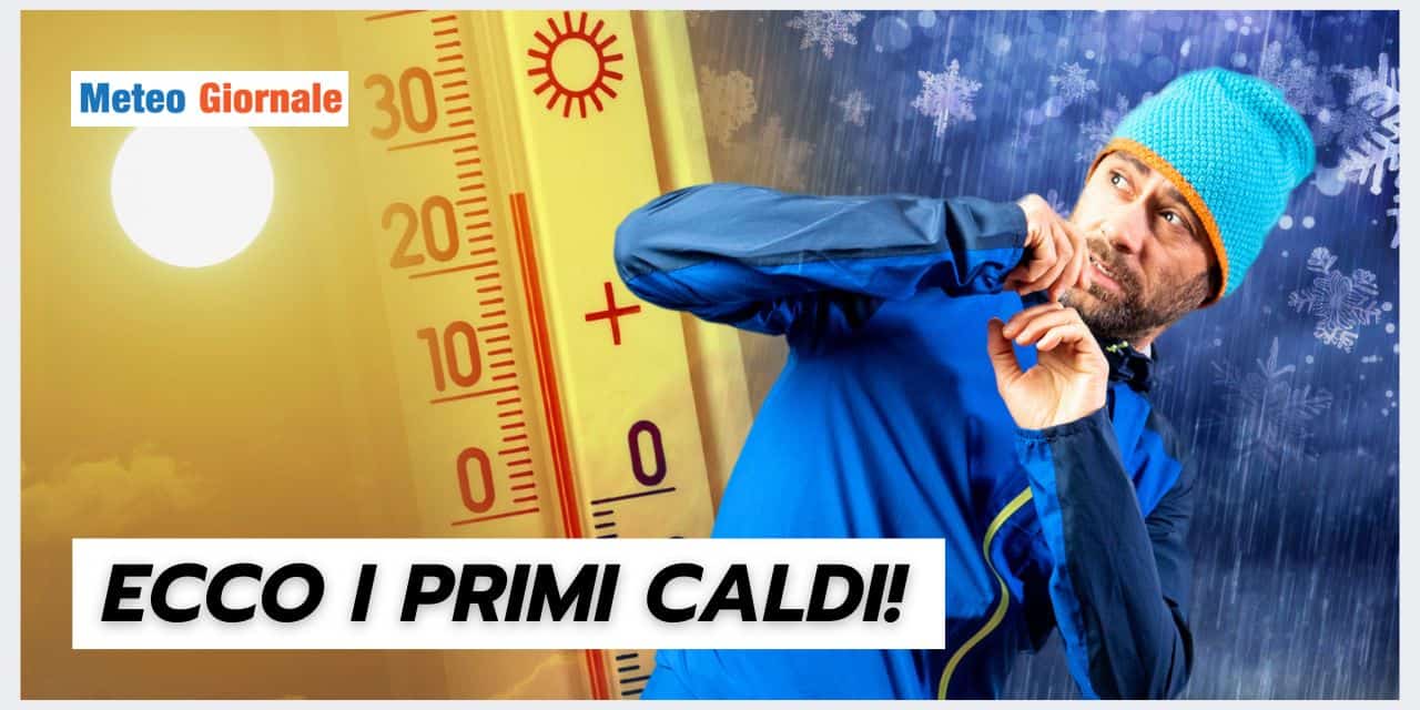 Meteo: CALDO di PRIMAVERA, ecco quando