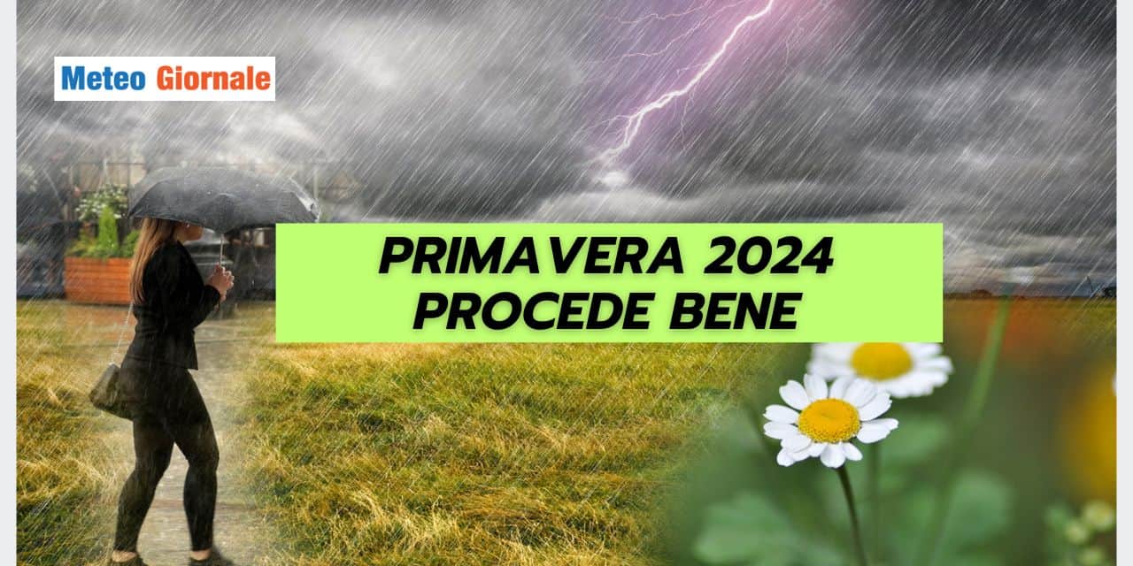 Meteo Primavera 2024, potrebbe essere ottimale