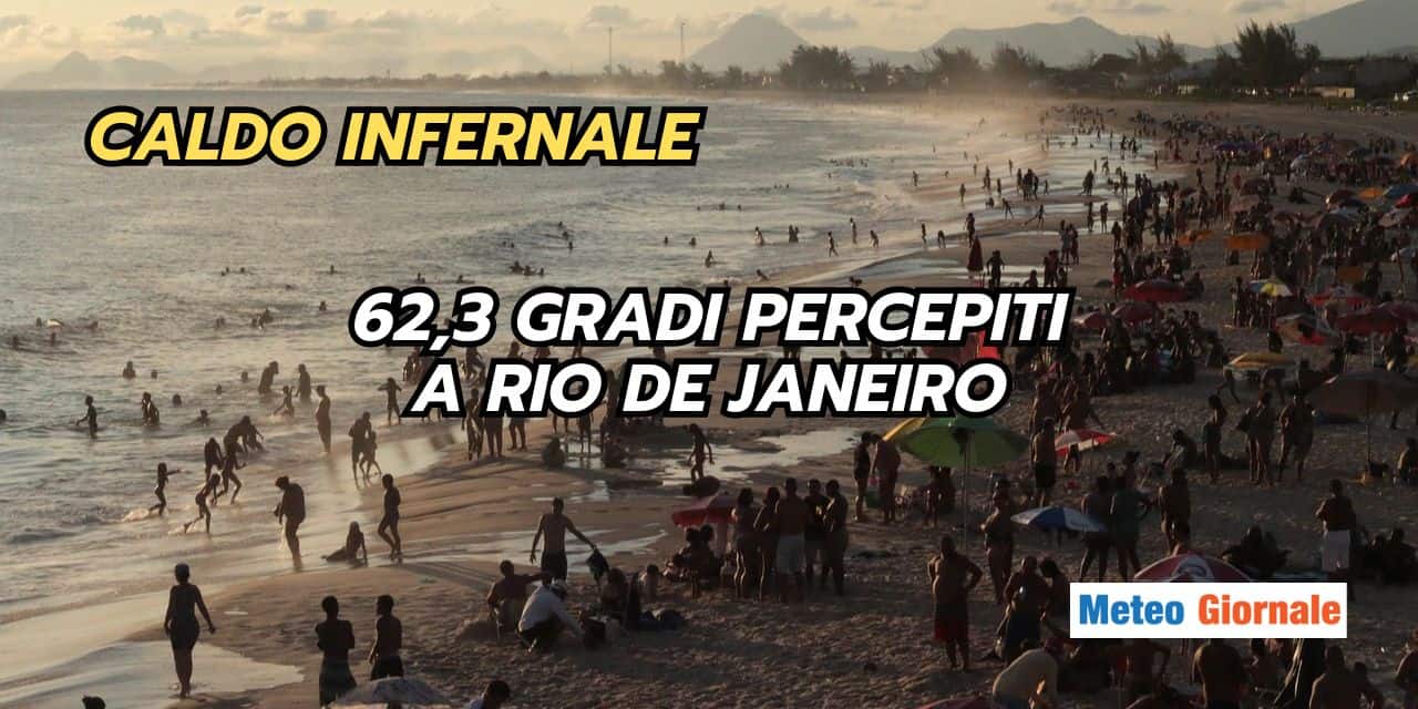 Caldo ultra estremo a Rio de Janeiro: 62,3 gradi di temperatura percepita