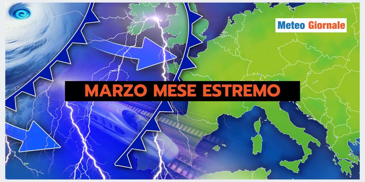 Meteo: Marzo mese estremo, ecco i motivi
