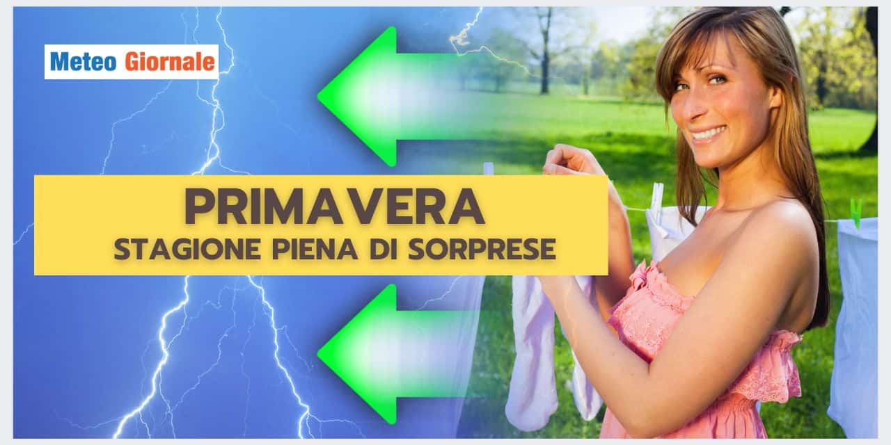 Meteo di Primavera: le sorprese che non ti aspetti