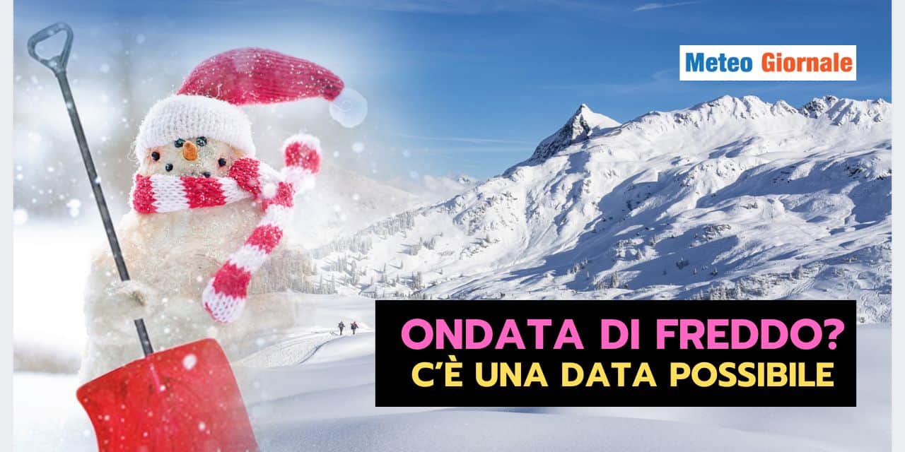 Meteo: Ondata di freddo ad Aprile? La data da tenere sott’occhio