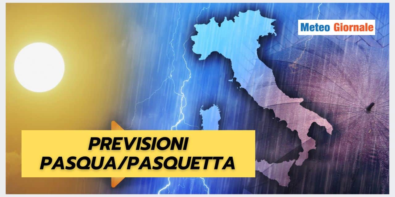 Meteo Pasqua e Pasquetta: Sole o Pioggia?