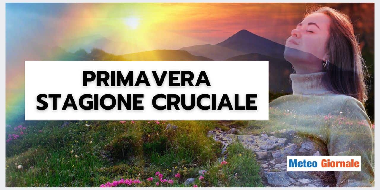 Meteo: Primavera ottima, dopo due stagioni disastrose