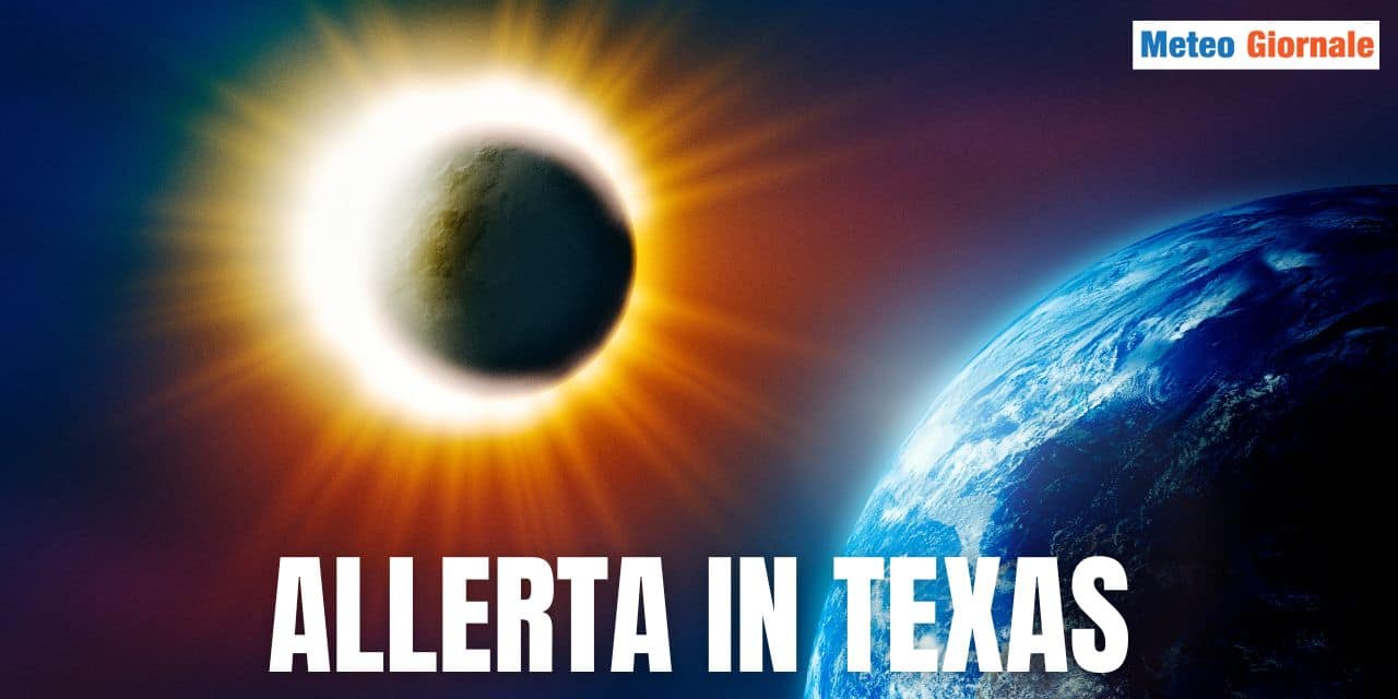 Allerta Eclissi di Sole in Texas, dichiarato stato di emergenza