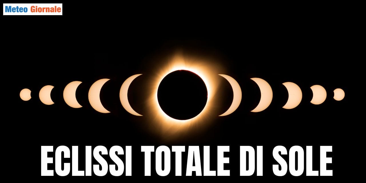 Eclissi Totale di Sole, esperienza che farà storia. Le maggiori probabilità di cielo senza nubi