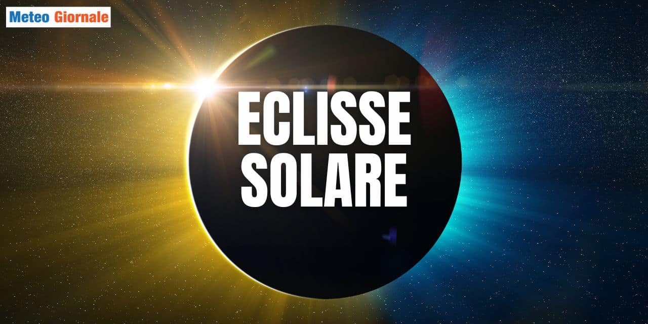 Imminente Eclissi Totale di Sole: 5 minuti di buio in pieno giorno