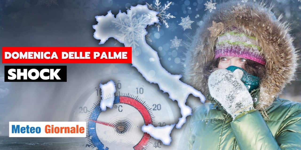 Meteo: domenica delle Palme col grande ritorno di freddo e neve