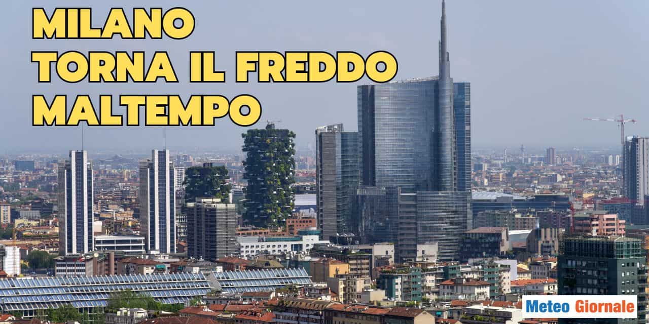 Meteo MILANO. Arriva il brutto tempo. Temperatura in fortissima diminuzione