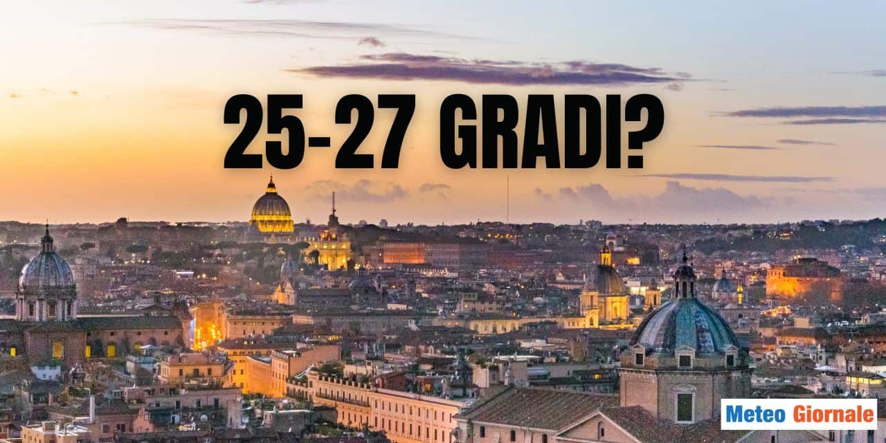 Meteo ROMA. Pasqua estiva, ma non fate cambio abito