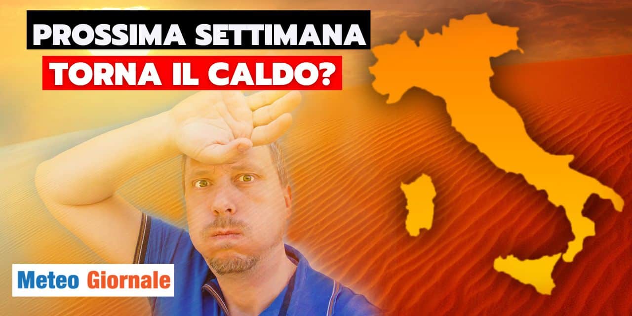 Meteo: ecco il caldo tra una settimana, oltre 25 gradi su diverse regioni