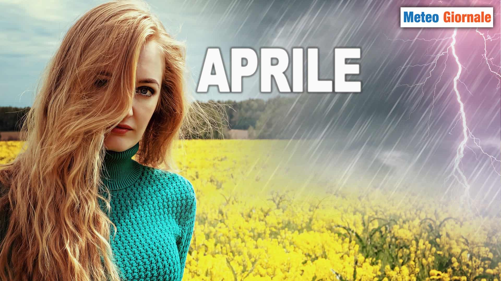 Tanti discorsi METEO, ma Aprile fa quel che gli pare