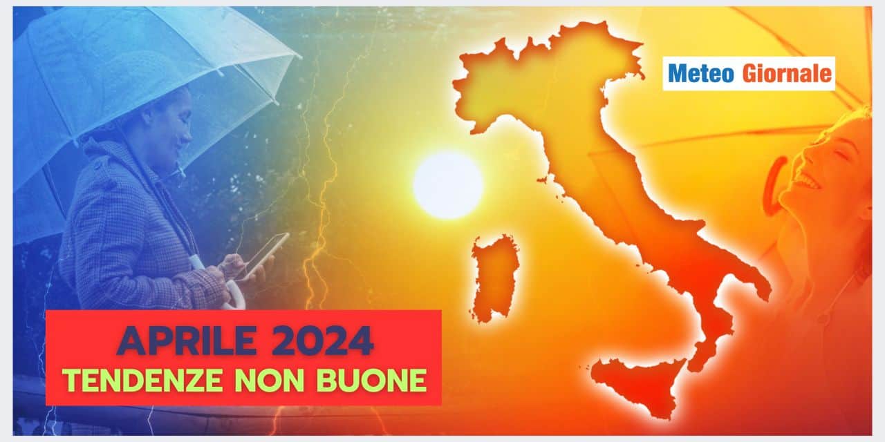Tendenza meteo Aprile: prospettive non buone