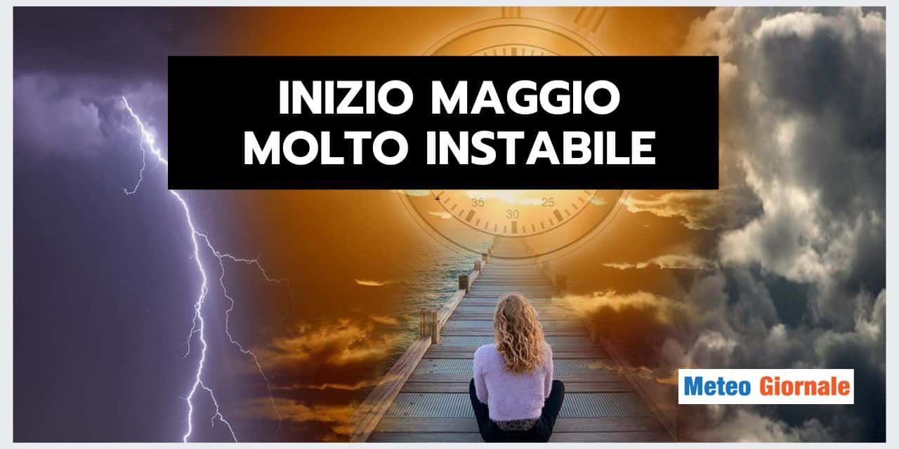 Meteo: follie di Primavera, Maggio inizia malissimo