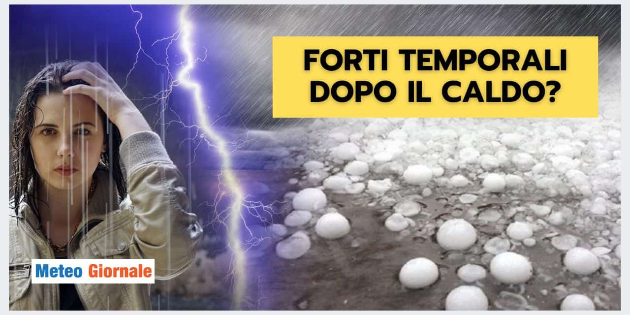Meteo: preoccupazione per violenti temporali dopo il caldo africano