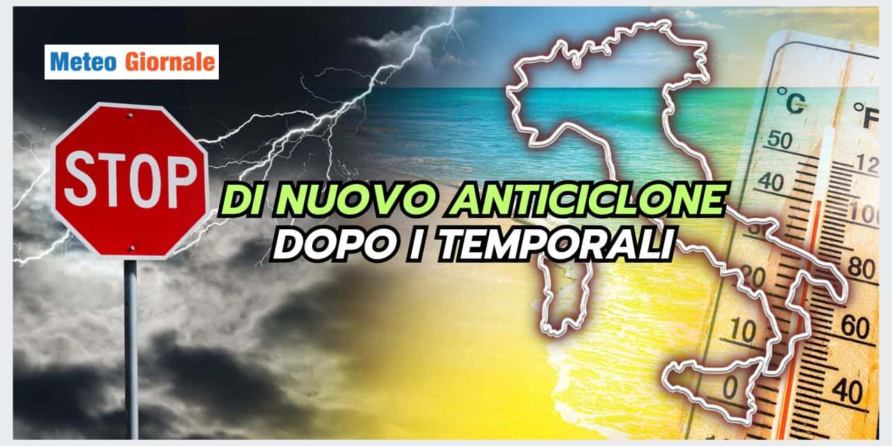 Meteo evoluzione: dopo i forti temporali ritorna il caldo