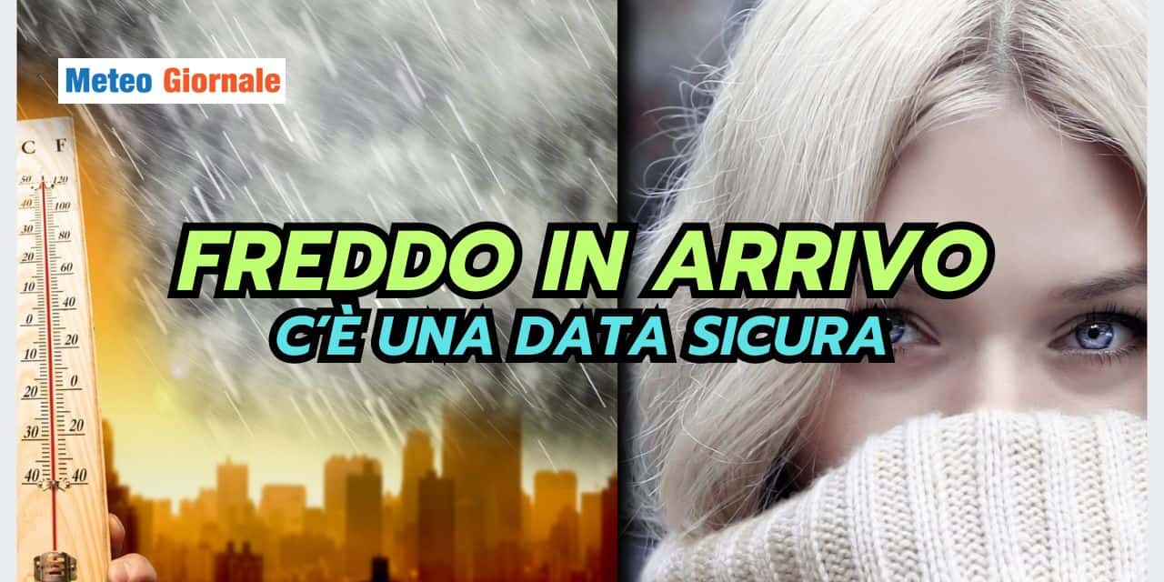 Meteo: FREDDO, c'è una data