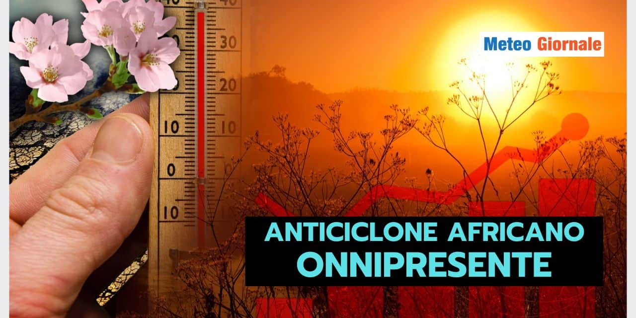 Anticiclone Africano: uno scomodo attore del meteo italiano