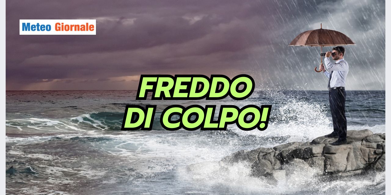 Meteo: FREDDO DI COLPO a breve, ecco quando