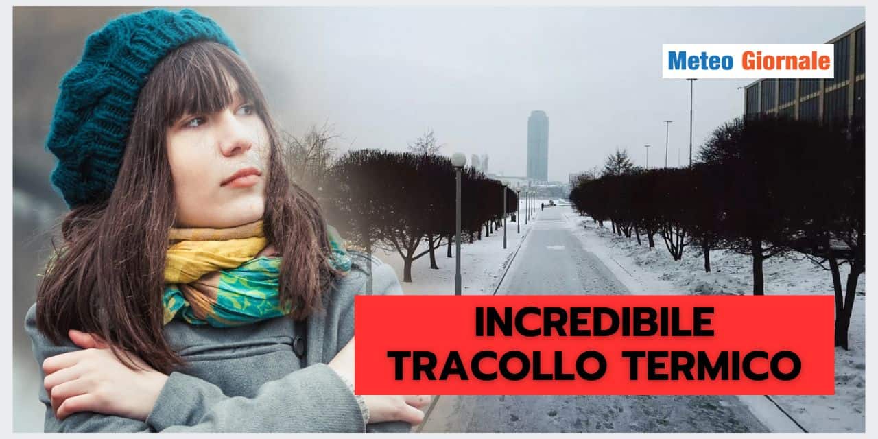 Meteo: INCREDIBILE TRACOLLO termico, attenzione ai malanni