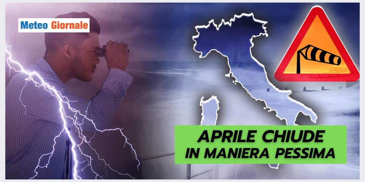 Meteo: Aprile finisce PESSIMO, vi diciamo il motivo