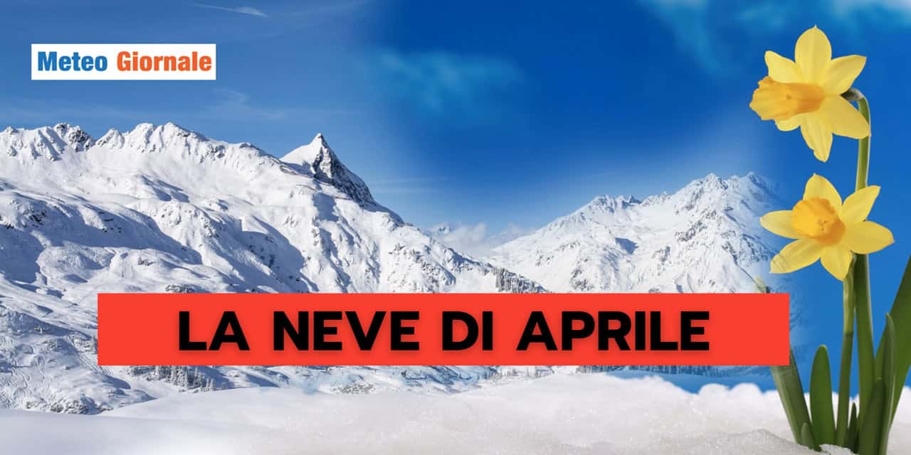 La neve in Aprile? Un fenomeno meteo non così raro