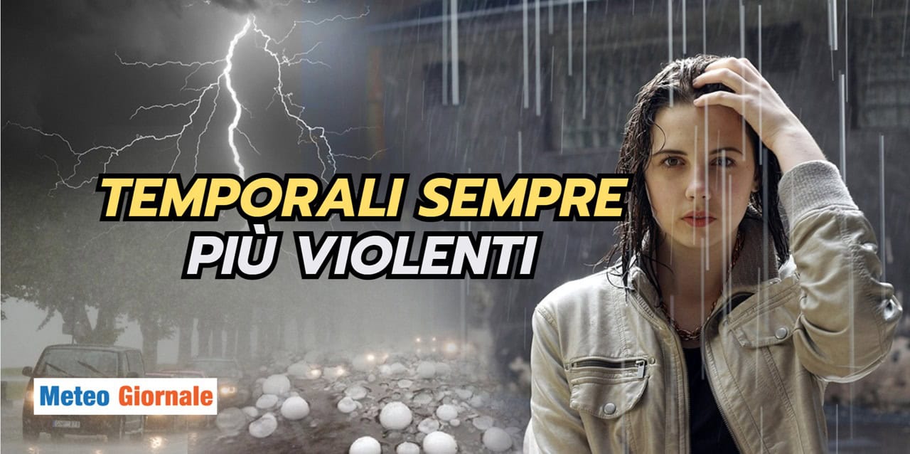 METEO ESTREMO: timore per temporali sempre più violenti