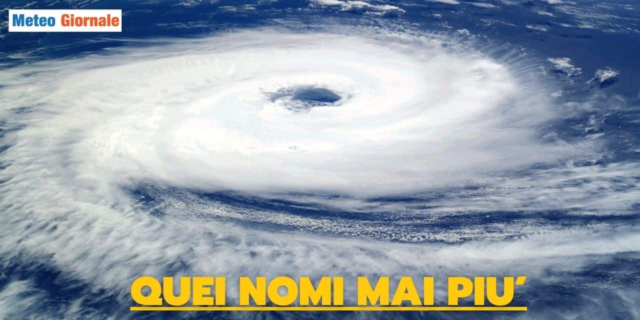 Meteo, WMO: ritira alcuni nomi di Uragano