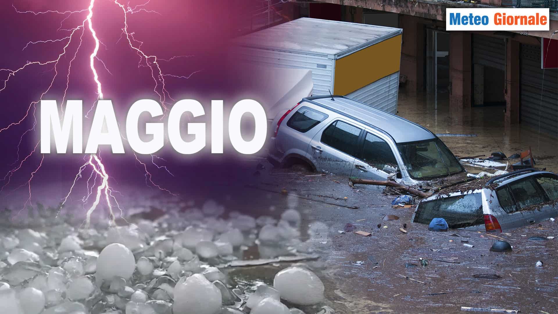 MAGGIO, il rischio del METEO eccezionale è alto