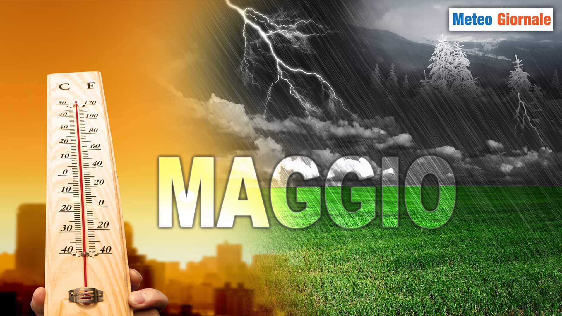 I tanti eventi METEO di Maggio: ecco i più comuni