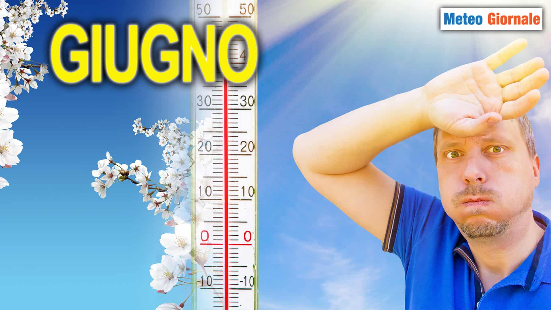 METEO Giugno, piano con le sentenze: se piovesse e fosse fresco?
