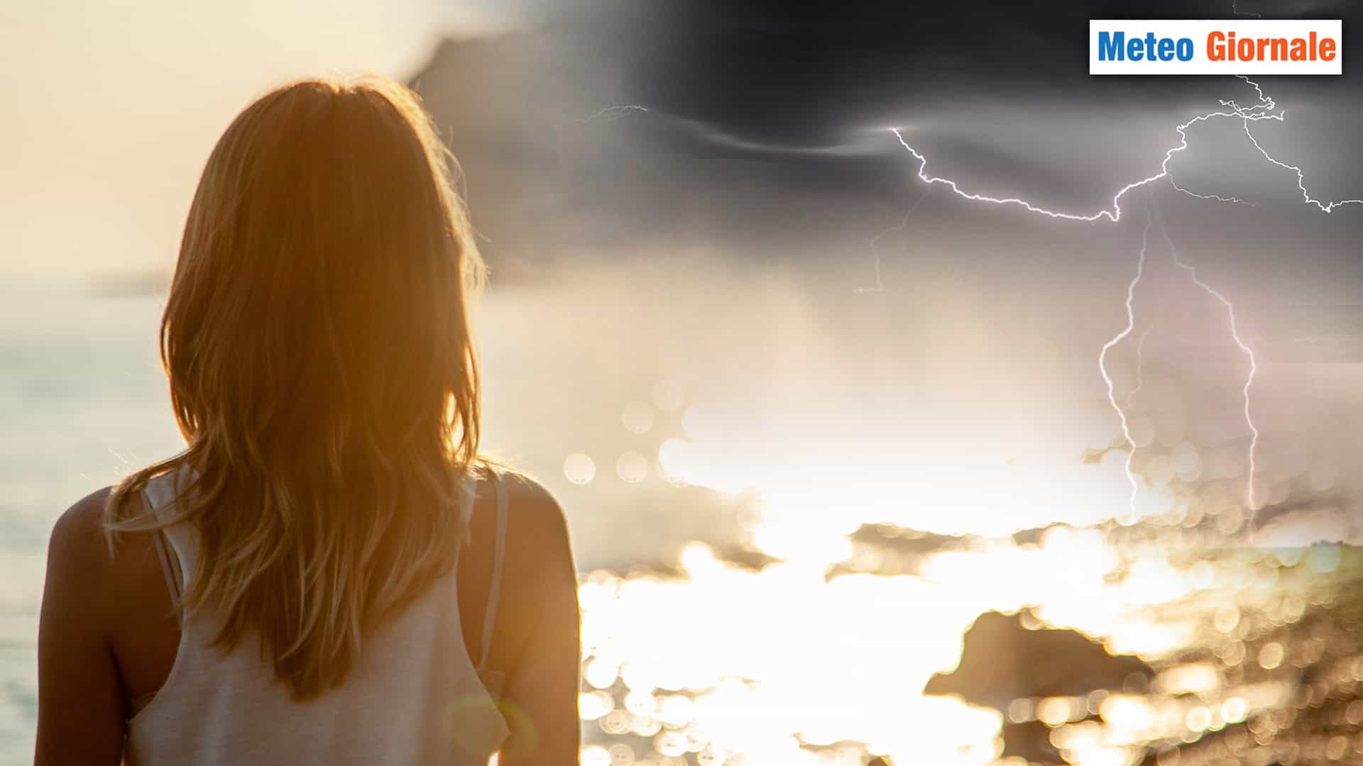 ESTATE e TEMPORALI? Ebbene sì, è il meteo imminente