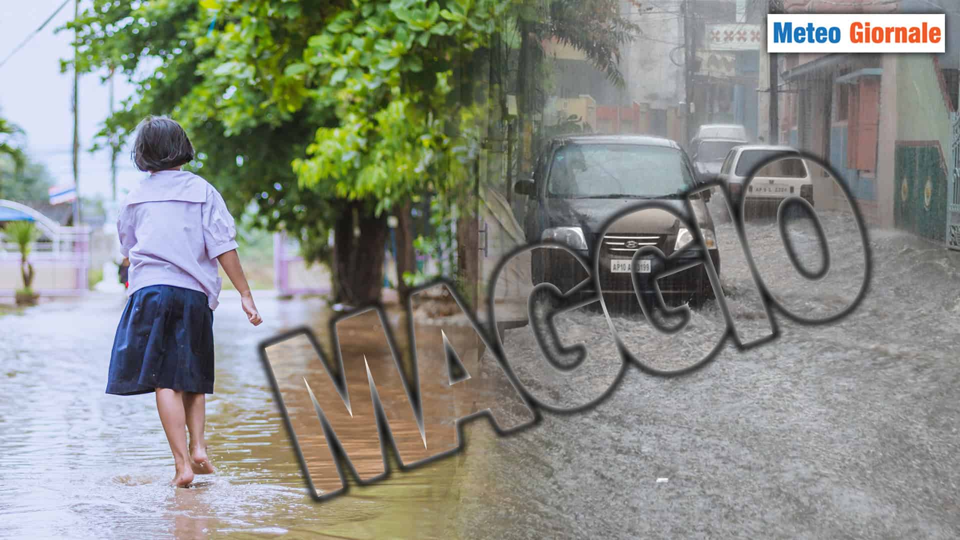 Ma che è successo al METEO di MAGGIO? Conferma di essere "alluvionale"